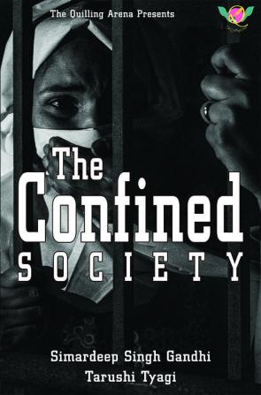 The Confined Socity