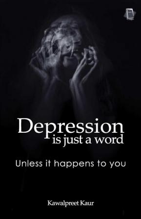 Depression Is Just A Word