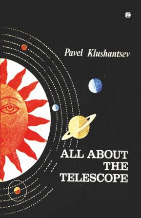 All About The Telescope