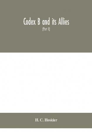 Codex B and its allies (Part II)