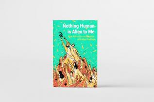 Nothing Human is Alien to Me