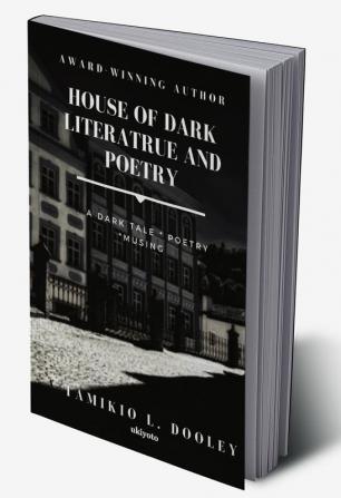 House of Dark Poetry and Literature