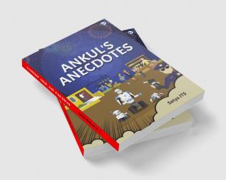 Ankul's Anecdotes