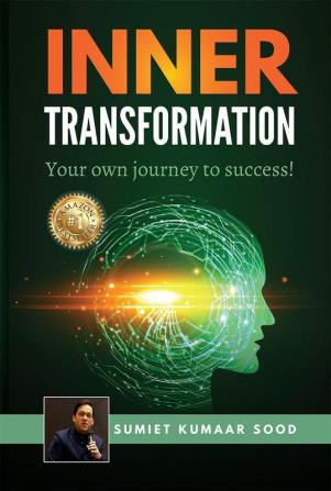 Inner Transformation: Your own journey to success!