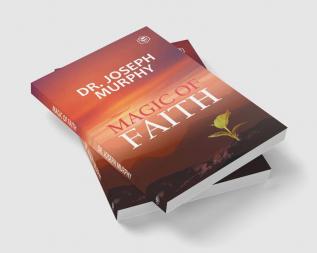 The Magic Of Faith