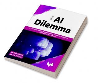 The AI Dilemma