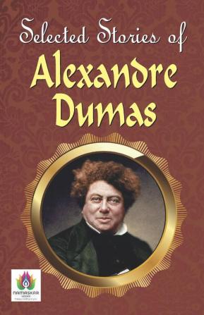 Greatest Stories of Alexandre Dumas