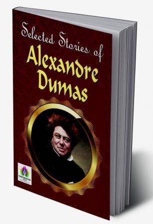 Greatest Stories of Alexandre Dumas