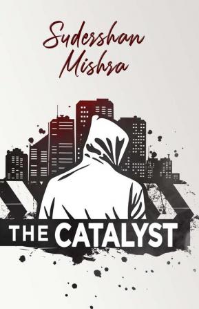 The Catalyst