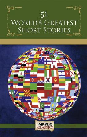 51 World's Greatest Short Stories