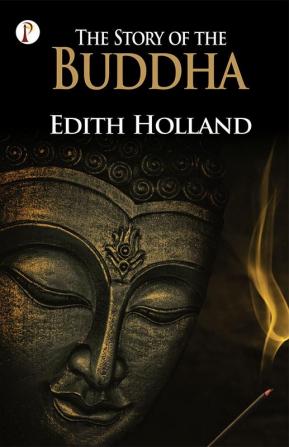 The Story Of The Buddha