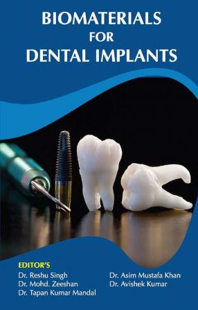 BIO MATERIALS FOR DENTAL IMPLANTS