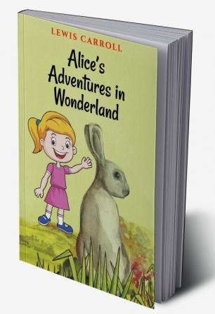 Alice’s Adventures in Wonderland