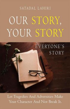 Our Story Your Story