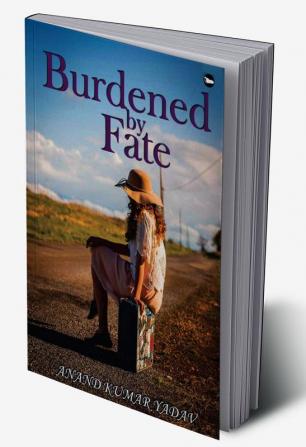 Burdened By Fate