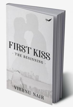 First Kiss - The Beginning