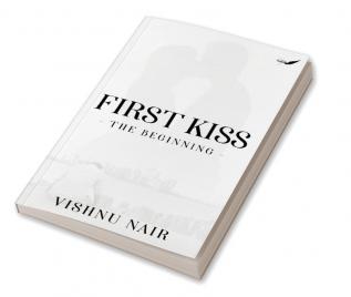 First Kiss - The Beginning