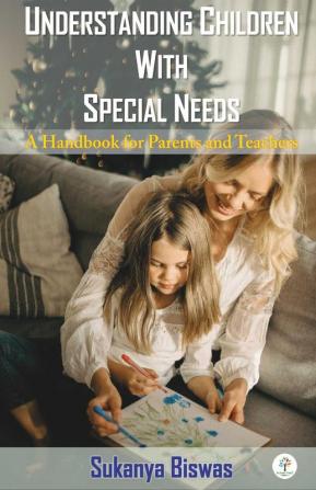 UNDERSTANDING CHILDREN WITH SPECIAL NEEDS