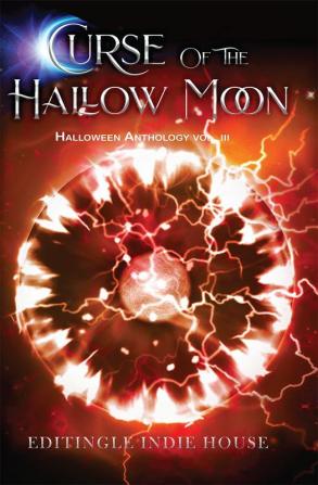 Curse Of The Hallow Moon (Halloween Horror Anthology: Book 3)