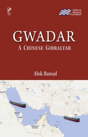 Gwadar : A Chinese Gibraltar