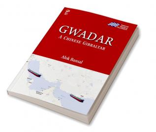 Gwadar : A Chinese Gibraltar