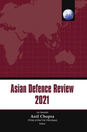 Asian Defence Review 2021