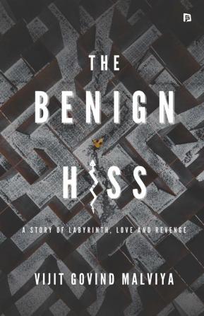 The Benign Hiss