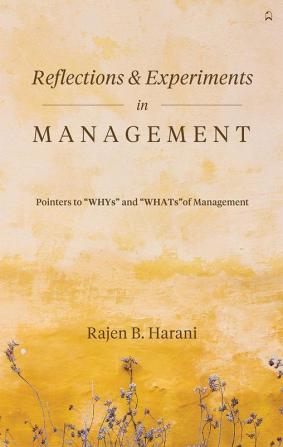 Reflections & Experiments in Management