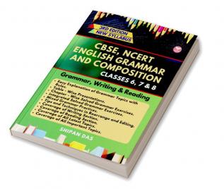 CBSE NCERT English Grammar and Composition - Class 6 7 & 8. (Class VI VII & VIII)