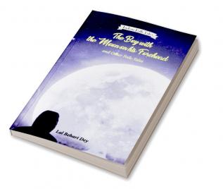 The Boy with the moon on his forehead & other folktales