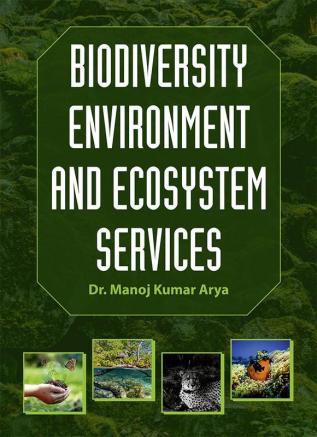 Biodiversity Environment and Ecosystem Services