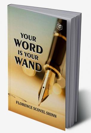 Your Word is Your Wand