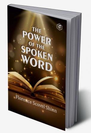 The Power of the Spoken Word