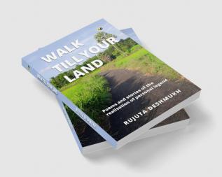 Walk Till Your Land: Poems and stories of the realisation of personal legend