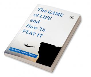 The Game of Life and How to Play It