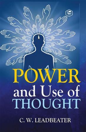 Power and Use of Thought