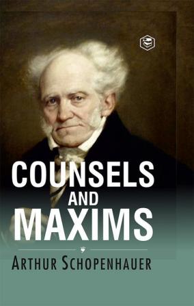 Counsels and Maxims