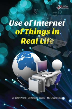 Use of Internet of things in real life