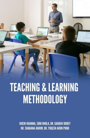 TEACHING & LEARNING METHODOLOGY