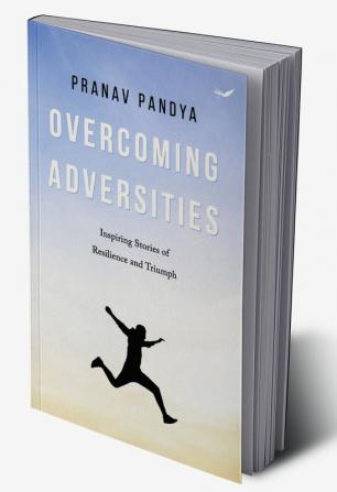 Overcoming Adversities