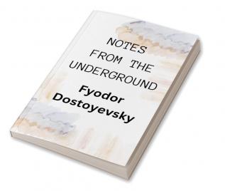 NOTES FROM THE UNDERGROUND