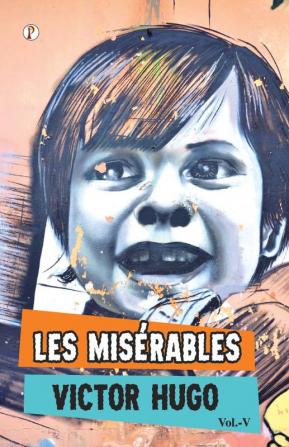 Les Miserables Vol V