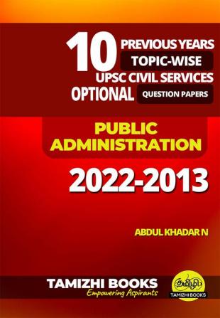 UPSC 10 Previous Years Optional Mains Paper 2022-2013- Public Administration