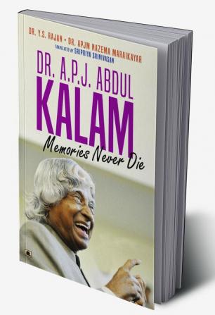 Dr. A.P.J. Abdul Kalam: Memories Never Die (English Translation of Ninaivugalukku Maranamillai)