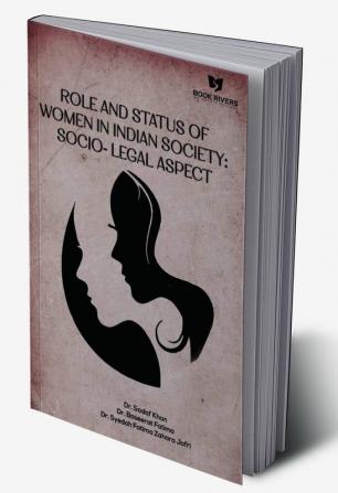 Role And Status Of Women In Indian Society: Socio-Legal Aspect