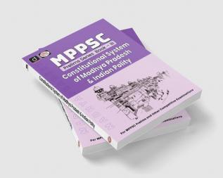 MPPSC Prelims Series Book-III Constitutional System of Madhya Pradesh & Indian Polity