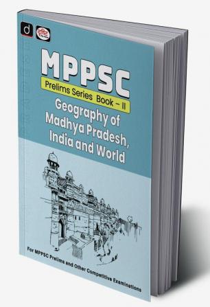 MPPSC Prelims Series Book-II Geography of Madhya Pradesh India & World