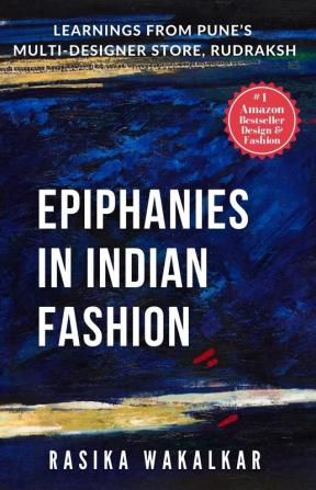 Epiphanies In Indian Fashion