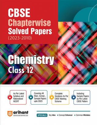 CBSE Chapterwise Solved Papers 2023-2010 Chemistry Class 12th