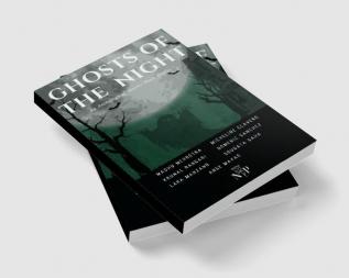 Ghosts of the Night - An Anthology of Horror Short Stories